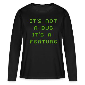 Ce n'est pas un bug mais une fonctionnalité - T-shirt manches longues Premium bio Femme - noir - Devant - Julia (174cm)