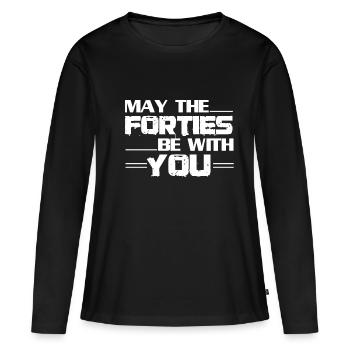 Mögen die Vierziger Mit der Sein - Frauen Premium Bio Langarmshirt - Schwarz - Vorne - Julia (174cm)