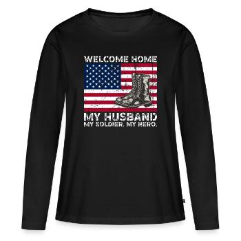 welcome home my husband my soldier my hero - T-shirt manches longues Premium bio Femme - noir - Devant - Julia (174cm)
