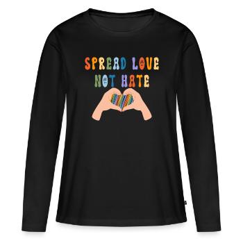 Spread Love Not Hate - Frauen Premium Bio Langarmshirt - Schwarz - Vorne - Julia (174cm)