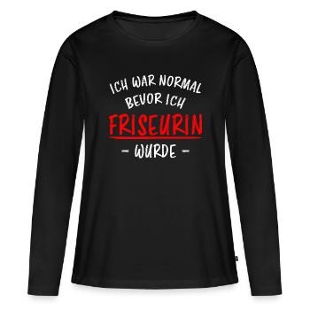 Friseurin Beruf Friseur Lustiger Spruch Geschenk - Frauen Premium Bio Langarmshirt - Schwarz - Vorne - Julia (174cm)