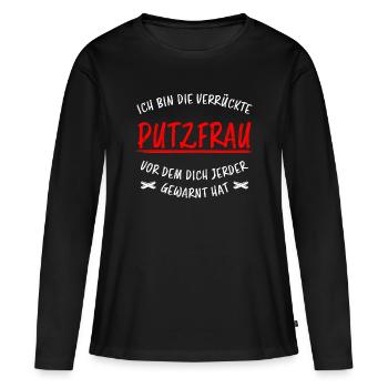 Putzfrau Haushalt Spruch Reinigungskraft Geschenk - Frauen Premium Bio Langarmshirt - Schwarz - Vorne - Julia (174cm)