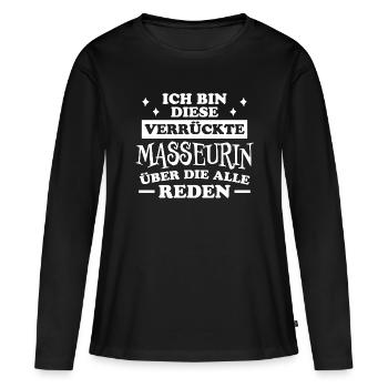 Masseurin Spruch Beruf Massage Masseurin Geschenk - Frauen Premium Bio Langarmshirt - Schwarz - Vorne - Julia (174cm)