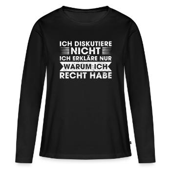 Ich diskutiere nicht , Witzige Humorvolle Sprüche - Frauen Premium Bio Langarmshirt - Schwarz - Vorne - Julia (174cm)