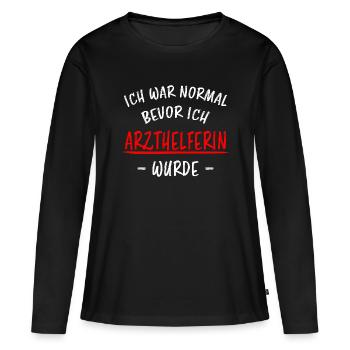 Arzthelferin Beruf Lustiger Spruch Arzt Geschenk - Frauen Premium Bio Langarmshirt - Schwarz - Vorne - Julia (174cm)