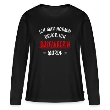Busfahrerin Lustig Spruch Beruf Linienbus Geschenk - Frauen Premium Bio Langarmshirt - Schwarz - Vorne - Julia (174cm)