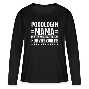 Podologin Spruch Fußpflegerin Podologin Geschenk - Frauen Premium Bio Langarmshirt - Schwarz - Vorne - Julia (174cm)