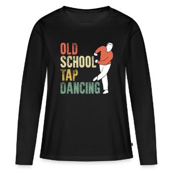 Awesome Old School Tap Dancing For A Tap Dance Tap - Frauen Premium Bio Langarmshirt - Schwarz - Vorne - Julia (174cm)