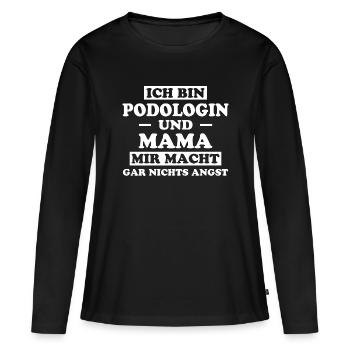 Podologin Spruch Fußpflegerin Podologin Geschenk - Frauen Premium Bio Langarmshirt - Schwarz - Vorne - Julia (174cm)