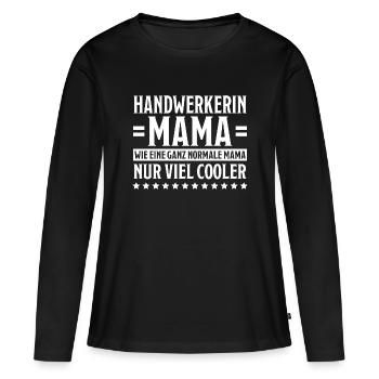 Handwerkerin Spruch Lustiges Handwerkerin Geschenk - Frauen Premium Bio Langarmshirt - Schwarz - Vorne - Julia (174cm)