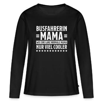 Busfahrerin Spruch Lustiges Busfahrerin Geschenk - Frauen Premium Bio Langarmshirt - Schwarz - Vorne - Julia (174cm)