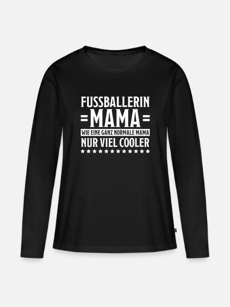 Fußballerin Spruch Lustiges Fußballerin Geschenk - Frauen Premium Bio Langarmshirt - Schwarz