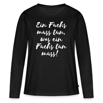 Un renard doit faire ce qu'un renard doit faire! - T-shirt manches longues Premium bio Femme - noir - Devant - Julia (174cm)
