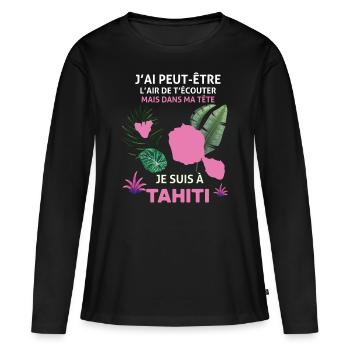Tahiti Je T'Aime Cadeau Homme Ou Femme - T-shirt manches longues Premium bio Femme - noir - Devant - Julia (174cm)