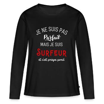 Pas parfait mais surfeur - T-shirt manches longues Premium bio Femme - noir - Devant - Julia (174cm)