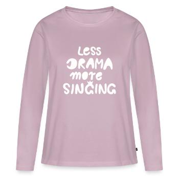 moins de drame plus de chant weiss - T-shirt manches longues Premium bio Femme - rose poudré - Devant - Julia (174cm)
