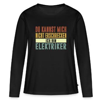 Elektriker Spruch - Frauen Premium Bio Langarmshirt - Schwarz - Vorne - Julia (174cm)