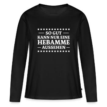 Hebamme Spruch Beruf Lustiges Hebammen Geschenk - Frauen Premium Bio Langarmshirt - Schwarz - Vorne - Julia (174cm)