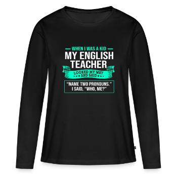 Grammaire Anglais Orthographe - T-shirt manches longues Premium bio Femme - noir - Devant - Julia (174cm)