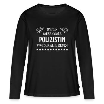 Polizistin Witz Spruch Polizei Polizistin Geschenk - Frauen Premium Bio Langarmshirt - Schwarz - Vorne - Julia (174cm)