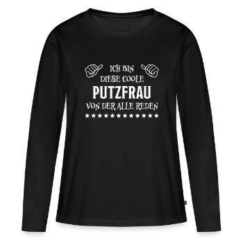 Putzfrau Haushalt Spruch Reinigungskraft Geschenk - Frauen Premium Bio Langarmshirt - Schwarz - Vorne - Julia (174cm)