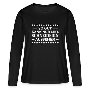 Schneiderin Spruch Nähen Witz Schneiderin Geschenk - Frauen Premium Bio Langarmshirt - Schwarz - Vorne - Julia (174cm)