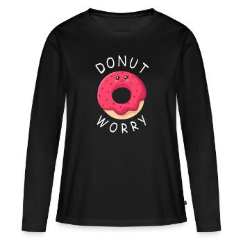 Donut Worry - Women's Premium Organic Long Sleeve Shirt - black - Front - Julia (174cm)