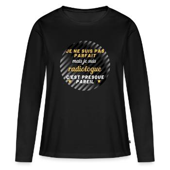 Je ne suis pas parfait mais radiologue ! - T-shirt manches longues Premium bio Femme - noir - Devant - Julia (174cm)