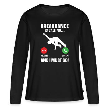 Break Dancing - Women's Premium Organic Long Sleeve Shirt - black - Front - Julia (174cm)