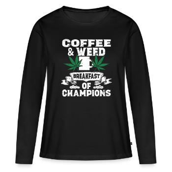 Weed Coffee Cannabis Stoner Caffeine Ganja - Women's Premium Organic Long Sleeve Shirt - black - Front - Julia (174cm)