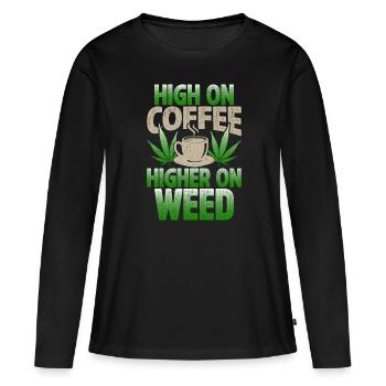 Weed Coffee Cannabis Stoner Caffeine Ganja - Women's Premium Organic Long Sleeve Shirt - black - Front - Julia (174cm)