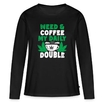 Weed Coffee Cannabis Stoner Caffeine Ganja - Women's Premium Organic Long Sleeve Shirt - black - Front - Julia (174cm)