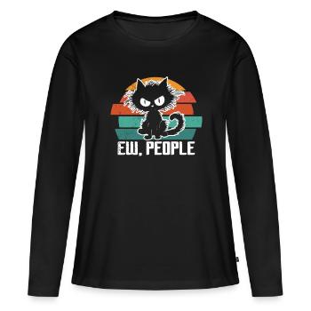 Ew People Cat Lustige Vintage Anti -soziale - Frauen Premium Bio Langarmshirt - Schwarz - Vorne - Julia (174cm)