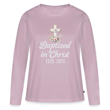 Baptism Baptized Christian Jesus God - Bible - Women's Premium Organic Long Sleeve Shirt - dusky pink - Front - Julia (174cm)
