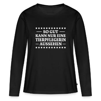 Tierpflegerin Spruch Lustig Tierpflegerin Geschenk - Frauen Premium Bio Langarmshirt - Schwarz - Vorne - Julia (174cm)