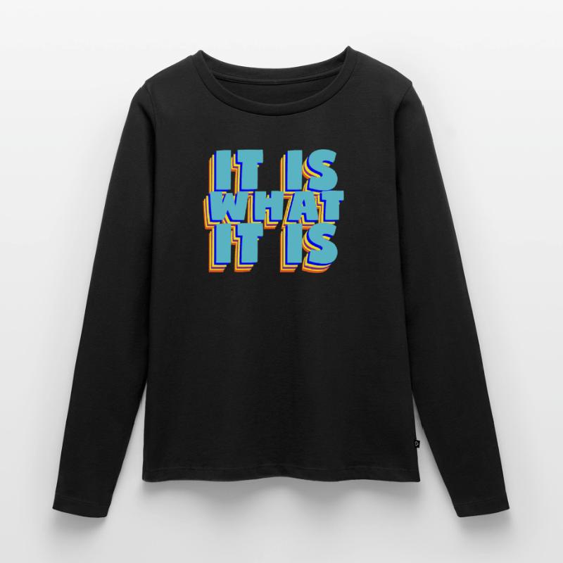 C'est ce que c'est c'est ce que c'est cool de dire T-shirt manches longues Premium bio Femme