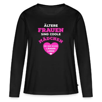 Ältere Frauen Sind Coole Mädchen Länger Leben - Frauen Premium Bio Langarmshirt - Schwarz - Vorne - Julia (174cm)