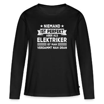 Elektriker Perfekt Geselle Meister Geschenk - Frauen Premium Bio Langarmshirt - Schwarz - Vorne - Julia (174cm)