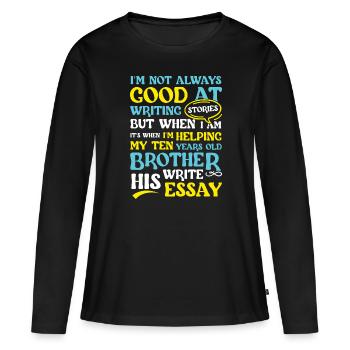 Je ne suis pas toujours doué pour raconter des histoires - T-shirt manches longues Premium bio Femme - noir - Devant - Julia (174cm)