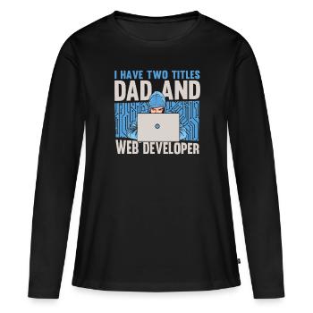 Web Entwickler Webdeveloper Vater - Frauen Premium Bio Langarmshirt - Schwarz - Vorne - Julia (174cm)