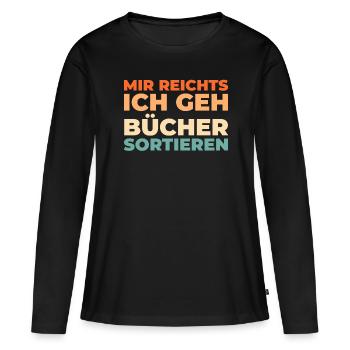 Bibliothécaire J’en ai assez, je vais trier les livres - T-shirt manches longues Premium bio Femme - noir - Devant - Julia (174cm)