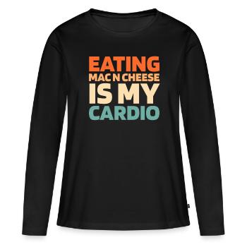 Mac N Cheese Mac And Cheese Funny Cardio Quote - Frauen Premium Bio Langarmshirt - Schwarz - Vorne - Julia (174cm)