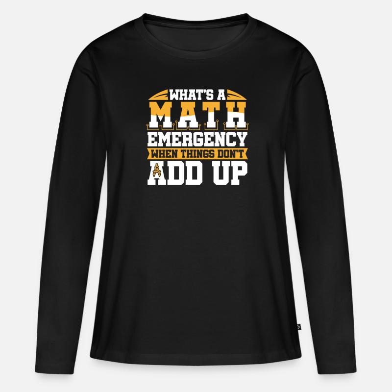 Mathe Mathematik Witzig Math Funny Pun - Frauen Premium Bio Langarmshirt - Schwarz