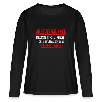 Arzthelferin Beruf Lustiger Spruch Arzt Geschenk - Frauen Premium Bio Langarmshirt - Schwarz - Vorne - Julia (174cm)