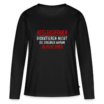 Hotelfachfrau Lustig Spruch Hotelfachfrau Geschenk - Frauen Premium Bio Langarmshirt - Schwarz - Vorne - Julia (174cm)