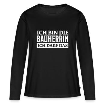 Bauherrin Spruch Bauherr Lustig Bauherrin Geschenk - Frauen Premium Bio Langarmshirt - Schwarz - Vorne - Julia (174cm)
