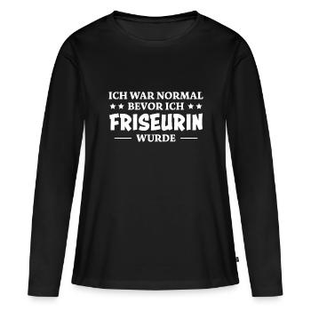 Friseurin Spruch Friseur Lustig Friseurin Geschenk - Frauen Premium Bio Langarmshirt - Schwarz - Vorne - Julia (174cm)