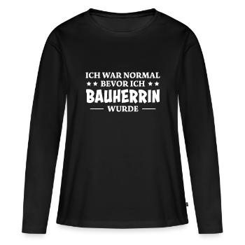 Bauherrin Spruch Bauherr Lustig Bauherrin Geschenk - Frauen Premium Bio Langarmshirt - Schwarz - Vorne - Julia (174cm)