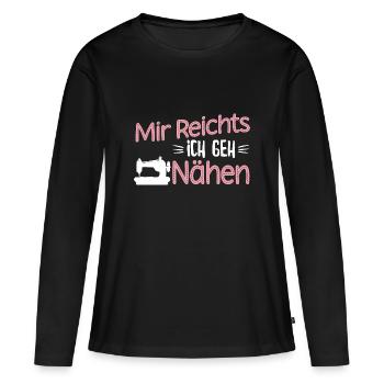 Mir reichts ich geh Nähen - Frauen Premium Bio Langarmshirt - Schwarz - Vorne - Julia (174cm)