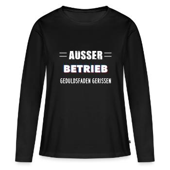 AUSSER BETRIEB GEDULDSFADEN GERISSEN - Frauen Premium Bio Langarmshirt - Schwarz - Vorne - Julia (174cm)